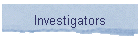 Investigators