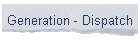 Generation - Dispatch